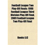 Football League Two Play-off Finals : 1996 Football League Third Division Play-off Final, 2009 Football League Two Play-off Final