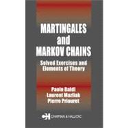 Martingales and Markov Chains: Solved Exercises and Elements of Theory