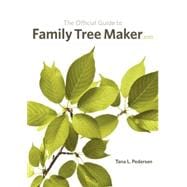 The Official Guide to Family Tree Maker 2010