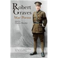 Robert Graves: War Poems