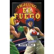 Fighting El Fuego