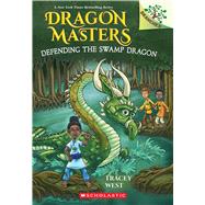 Defending the Swamp Dragon: A Branches Book (Dragon Masters #31),9798225003296