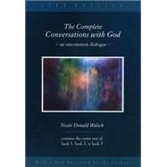 Complete Conversations with God : An Uncommon Dialogue