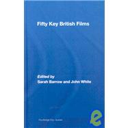 Fifty Key British Films