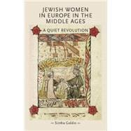 Jewish Women in Europe in the Middle Ages A Quiet Revolution
