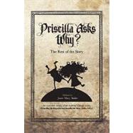Priscilla Asks Why?