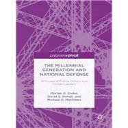 The Millennial Generation and National Defense,9781349483297