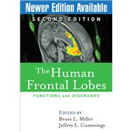 The Human Frontal Lobes, Second Edition Functions and Disorders
