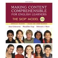 Making Content Comprehensible for English Learners The SIOP Model, with Enhanced Pearson eText -- Access Card Package