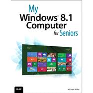 My Windows 8.1 Computer for Seniors