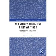 Mei Niang’s Long-Lost First Writings