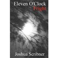 Eleven O'clock Fright