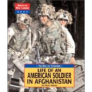 Life of an American Soldier in Afghanistan
