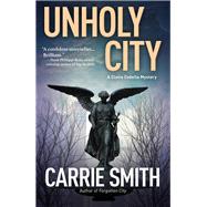 Unholy City A Claire Codella Mystery