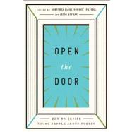 Open the Door How to Excite Young People about Poetry