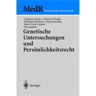 Genetische Untersuchungen Und Pers  nlichkeitsrecht/ Genetic Studies and Personal Rights