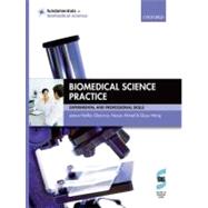 Biomedical Science Practice experimental and professional skills