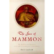 The Face of Mammon The Matter of Money in English Renaissance Literature