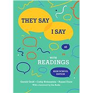 They Say / I Say: The Moves That Matter in Academic Writing with Readings (High School Fourth Edition)