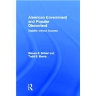 American Government and Popular Discontent: Stability without Success