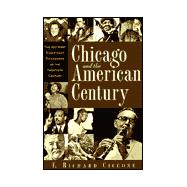 Chicago and the American Century
