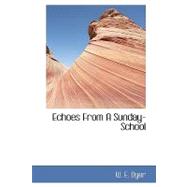 Echoes from a Sunday-school