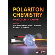 Polariton Chemistry Molecules in Cavities book cover, ISBN 9781119783299