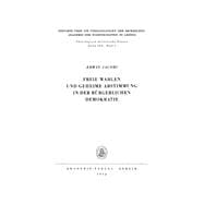 Freie Wahlen und Geheime Abstimmung in der bürgerlichen Demokratie