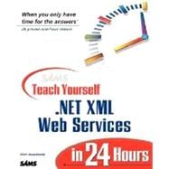 Sams Teach Yourself .Net Xml Web Services in 24 Hours