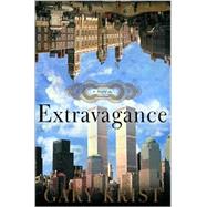 Extravagance: A Novel