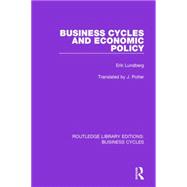 Business Cycles and Economic Policy (RLE: Business Cycles)