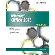 Microsoft® Office 2013: Illustrated Projects, 1st Edition