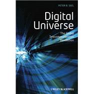 Digital Universe The Global Telecommunication Revolution