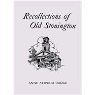 Recollections of Old Stonington