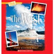 The West (A True Book: The U.S. Regions)