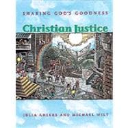 Christian Justice : Sharing God's Goodness