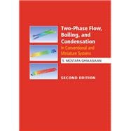 Two-phase Flow, Boiling, and Condensation