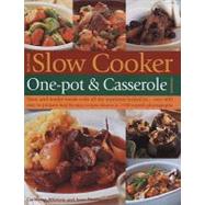 BEST-EVER SLOW COOKER, ONE POT and CASSEROLE COOKBOOK