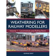 Weathering for Railway Modellers Vol 1 - Locomotives and Rolling Stock