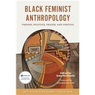 Black Feminist Anthropology, 25th Anniversary Edition