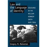 Law and the Language of Identity Discourse in the William Kennedy Smith Rape Trial