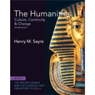 The Humanities Culture, Continuity and Change, Book 1: Prehistory to 200 CE