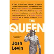 The Queen The Forgotten Life Behind an American Myth