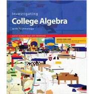 Investigating College Algebra with Technology, Student CD-ROM with Access Code Card