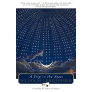 A Trip To The Stars; A Novel