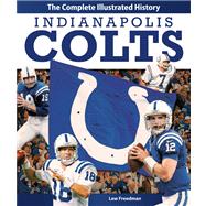 Indianapolis Colts The Complete Illustrated History