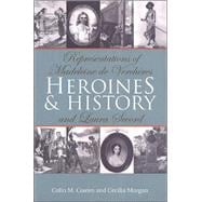Heroines and History