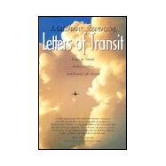 Letters of Transit: Essays on Travel, History, Politics, and Family Life Abroad