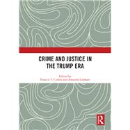 Crime and Justice in the Trump Era