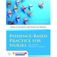 Evidence-Based Practice For Nurses: Appraisal and Application of Research